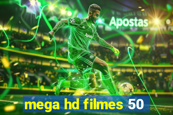 mega hd filmes 50